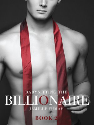Babysitting the Billionaire Book 2 - ebook